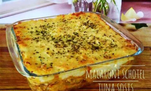 Aneka Resep Macaroni Schotel Camilan Enak Gurih dan Lezat 1