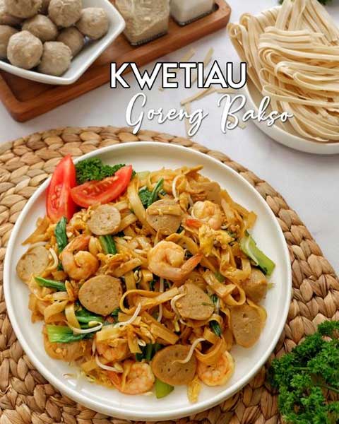 Resep Kwetiau Goreng Bakso Enak Gurih dan Lezat serta mudah Cara Membuatnya 1 resep kwetiau goreng bakso